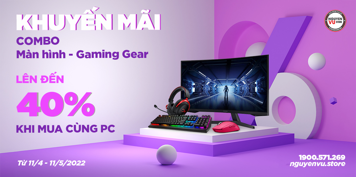 Build PC - Giảm đến 40% Combo Màn hình - Gaming Gear | Nguyễn Vũ Store