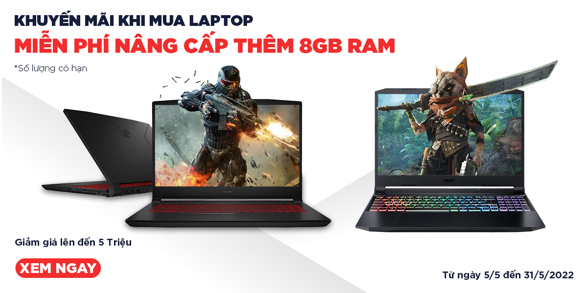 Laptop giảm giá đến 5 Triệu - Miễn phí nâng cấp thêm 8Gb ram