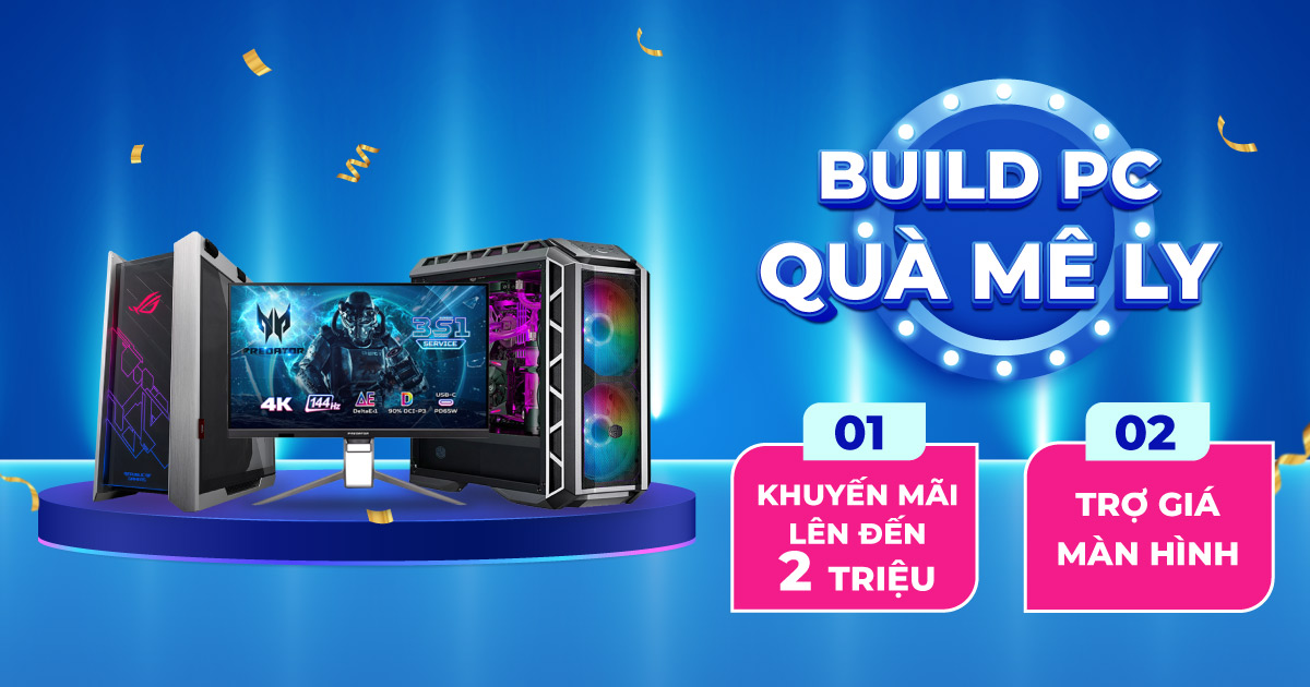 BUILD PC QUÀ MÊ LY