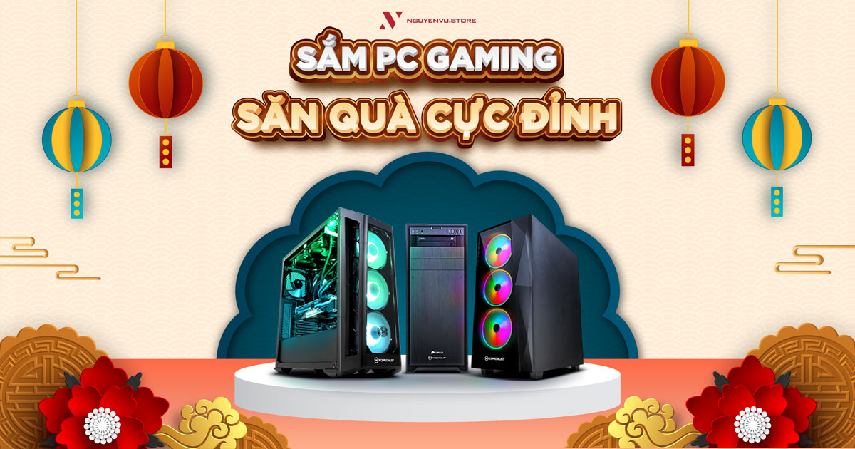 Chương trình Khuyến mãi Build PC | Nguyễn Vũ Store