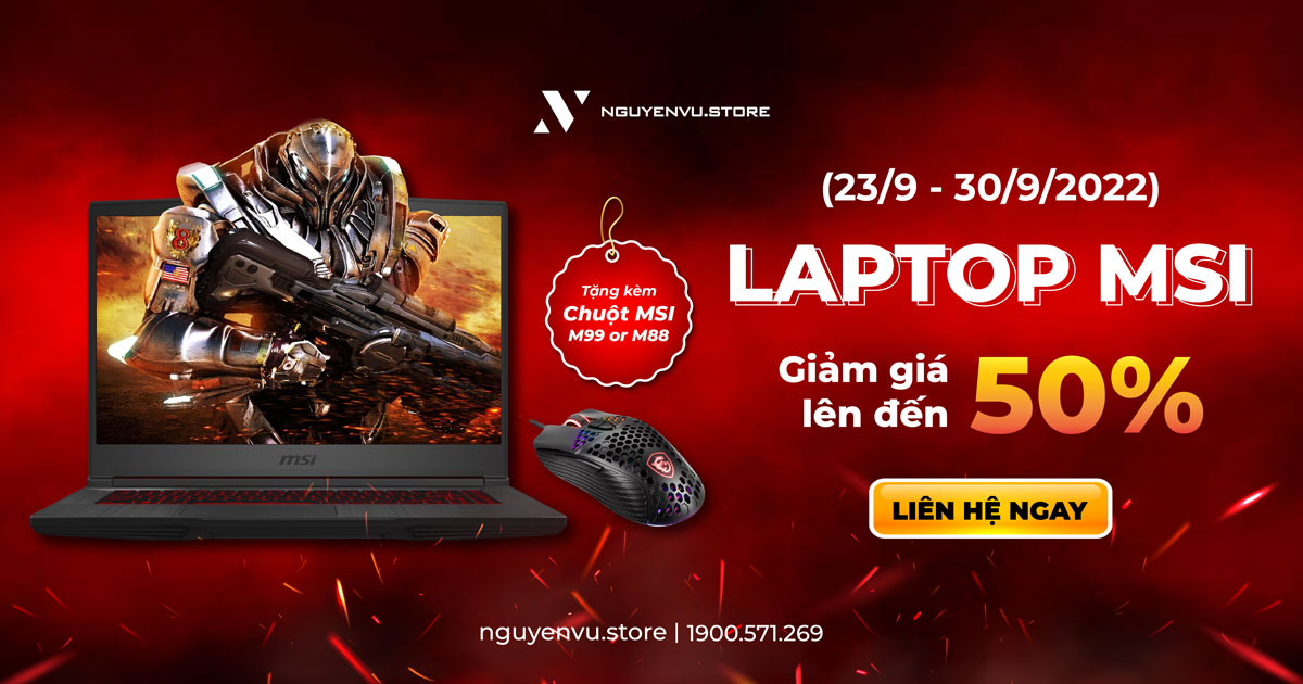 Tuần lễ Laptop MSI | Nguyễn Vũ Store