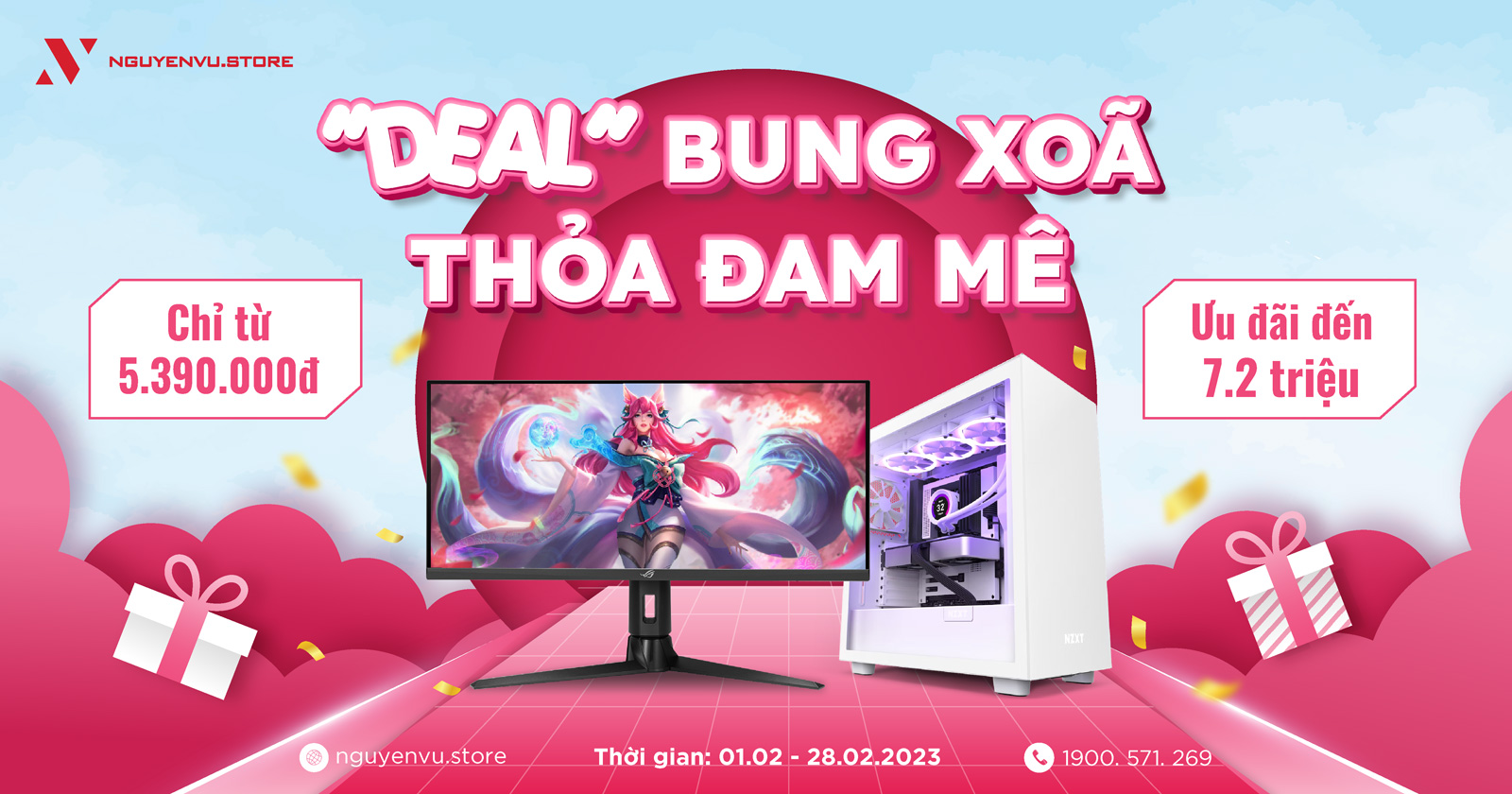 “DEAL” BUNG XÕA - THỎA ĐAM MÊ | Ưu đãi lên đến 7.2 triệu đồng