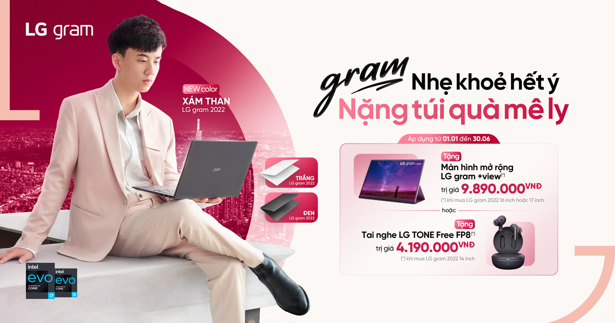 LG gram | Nhẹ Khỏe Hết Ý – Nặng Túi Quà Mê Ly