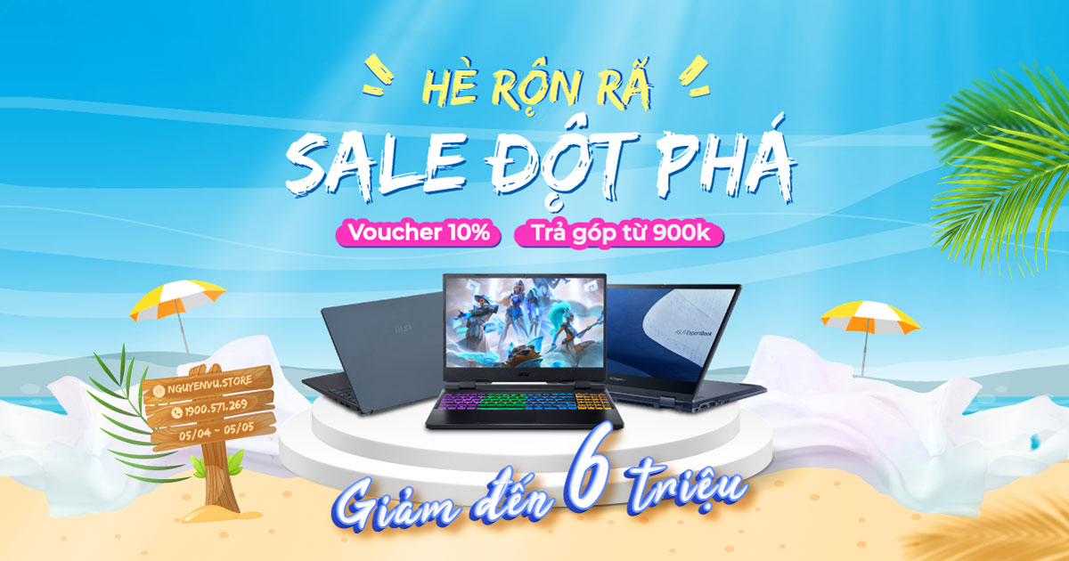 Hè Rộn Rã - Laptop Sale Đột Phá