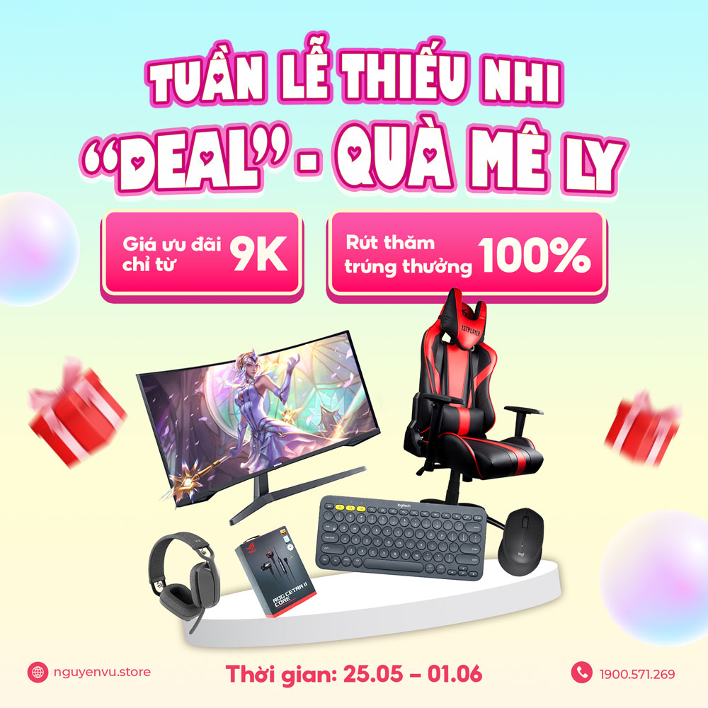 Tuần lễ Thiếu nhi, "Deal" - Quà Mê Ly