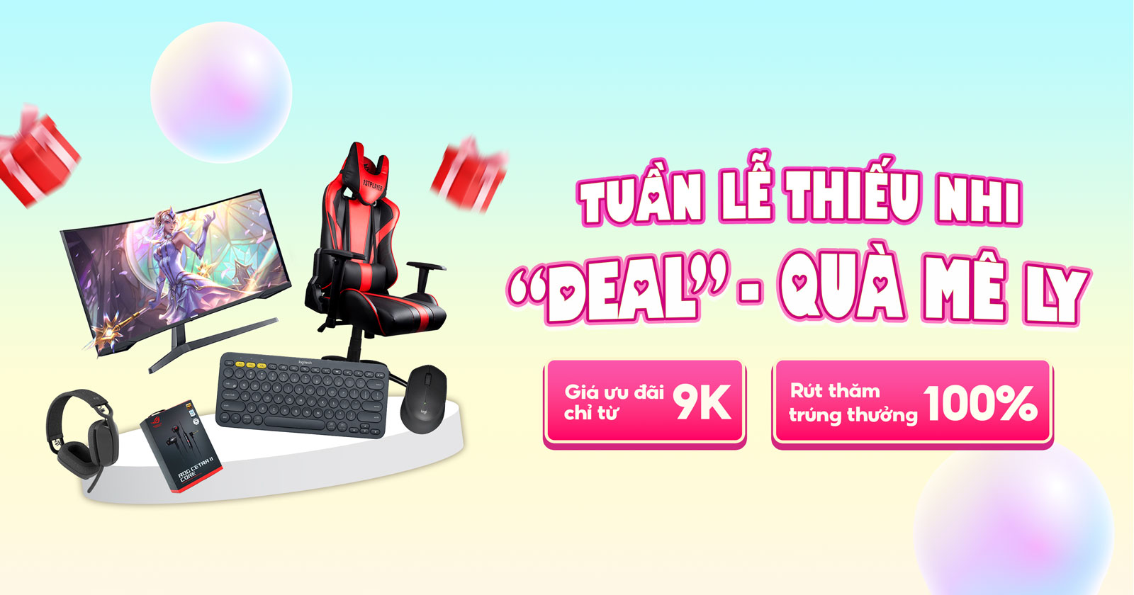 Tuần lễ Thiếu nhi, "Deal" - Quà Mê Ly