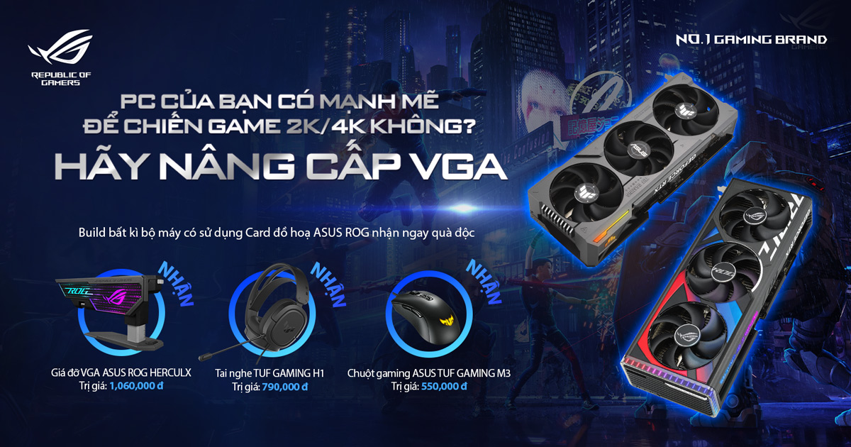 PC của bạn có mạnh mẽ để chiến game 2K/4K không? Hãy nâng cấp VGA!