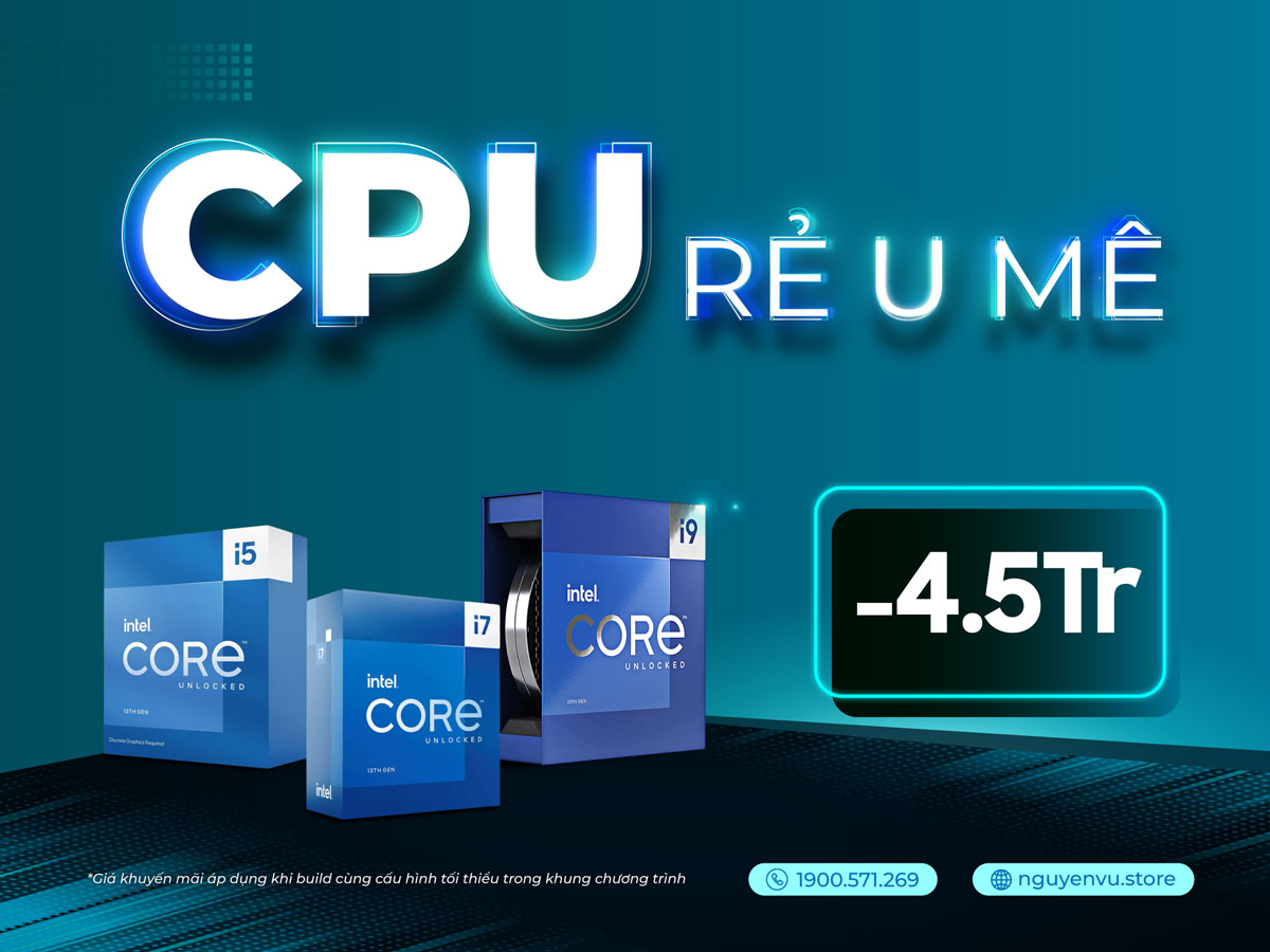 CPU RẺ U MÊ - Intel thế hệ mới giảm đến 4.5 triệu đồng