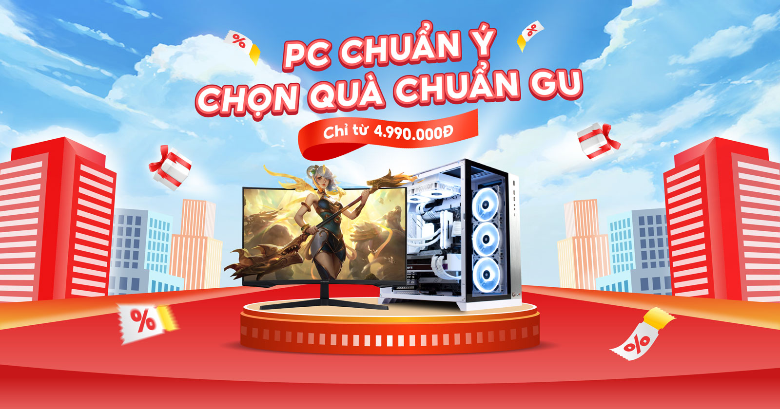 PC CHUẨN Ý - CHỌN QUÀ CHUẨN GU