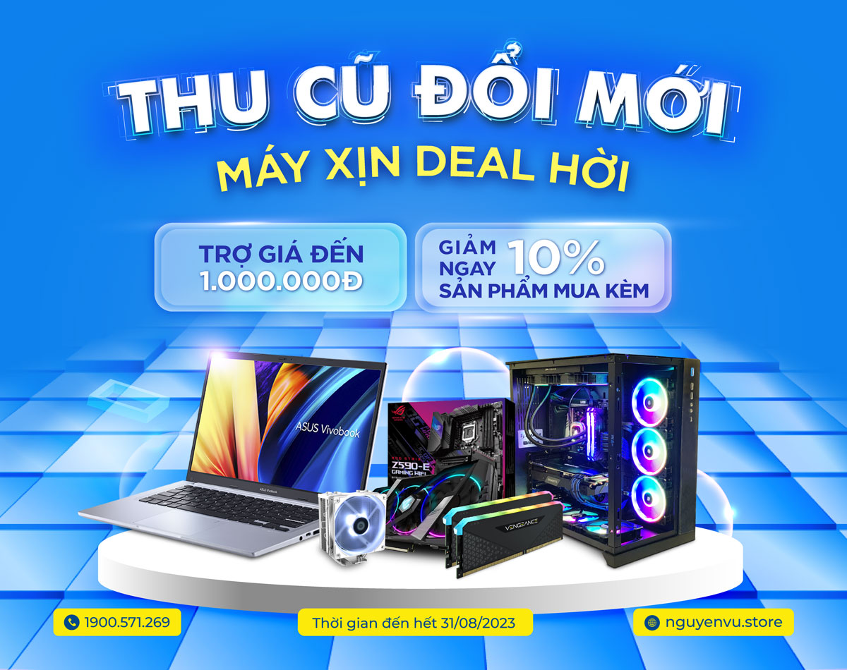 Thu cũ Đổi mới - Máy Xịn Deal Hời