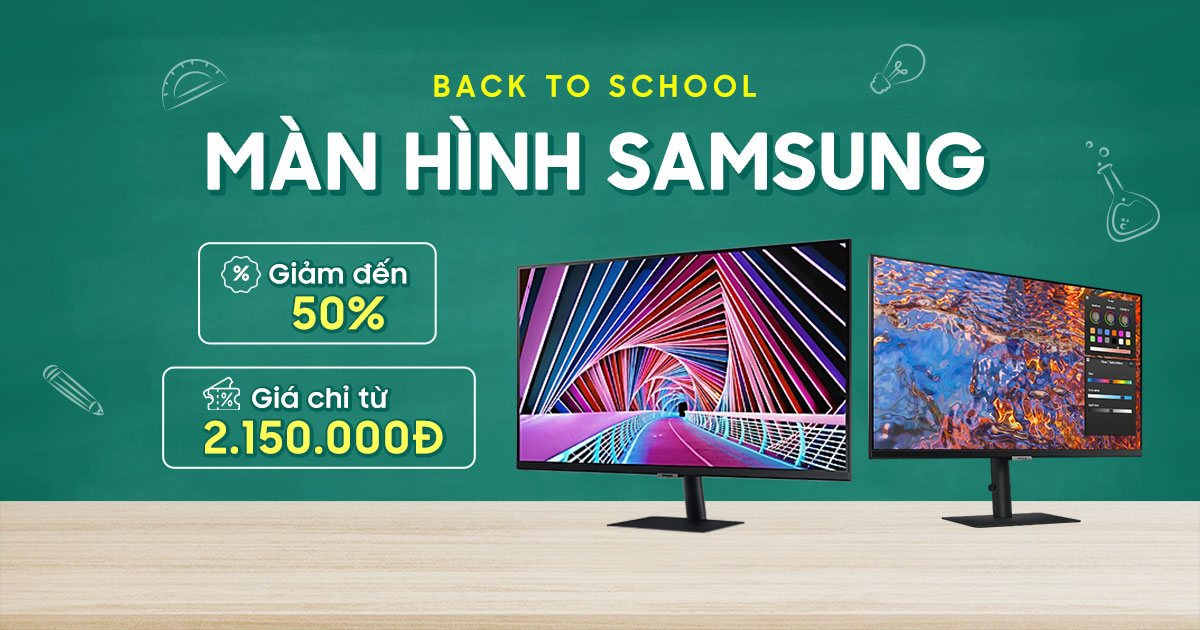 Back To School | Màn hình Samsung giảm đến 50%