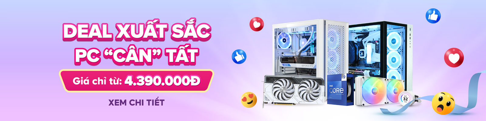 DEAL XUẤT SẮC - PC "CÂN" TẤT | Build PC chỉ từ 4.390.000đ