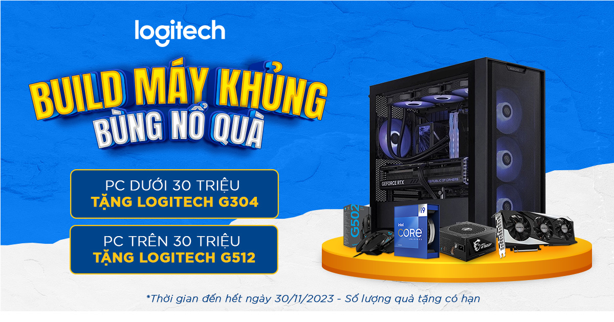 BUILD MÁY KHỦNG - BÙNG NỔ QUÀ LOGITECH