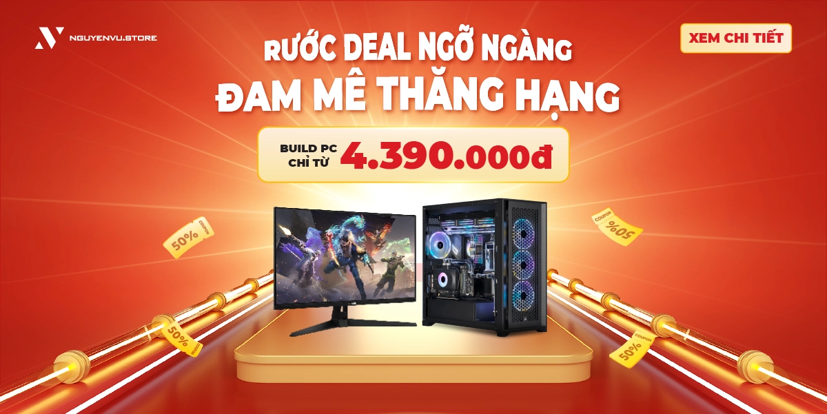 BUILD PC | Rước Deal Ngỡ Ngàng - Đam mê Thăng Hạng