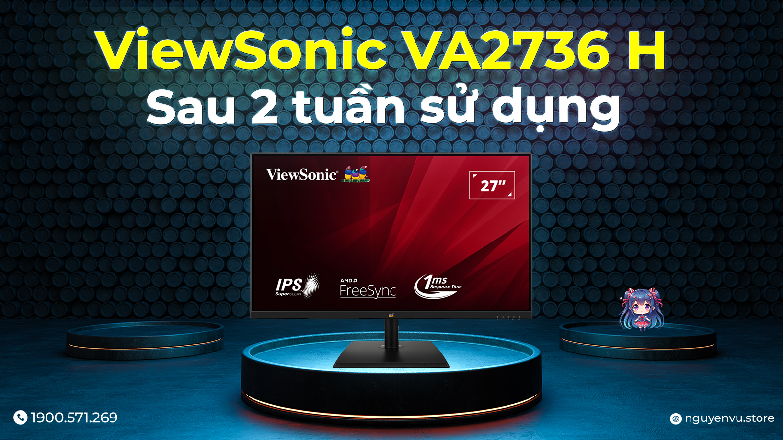 ViewSonic VA2736 H - Đánh giá ưu điểm và nhược điểm sau 2 tuần sử dụng màn hình.