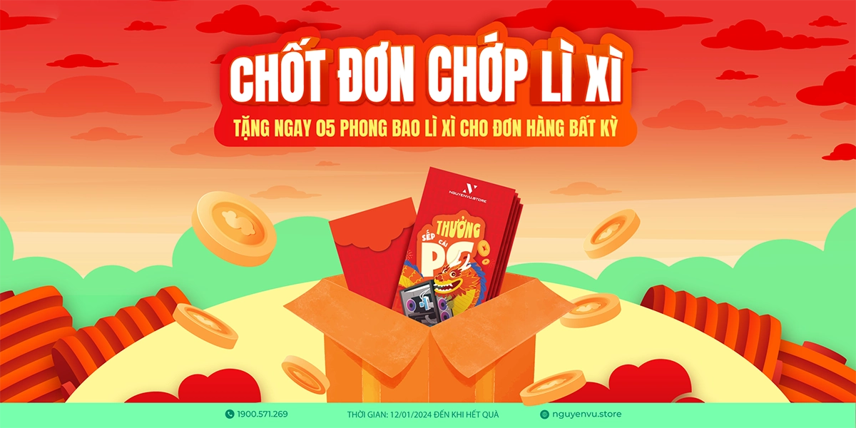 CHỐT ĐƠN CHỚP LÌ XÌ | Nguyễn Vũ Store