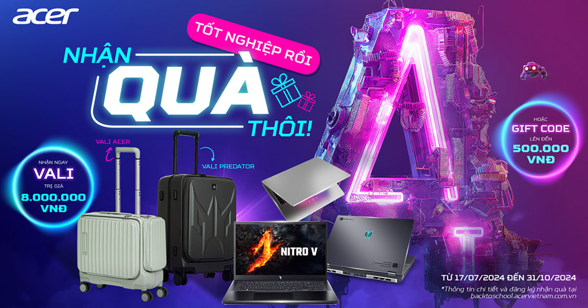 ACER BACK TO SCHOOL 2024: Tốt Nghiệp Rồi - Nhận Quà Thôi | Nguyễn Vũ Store