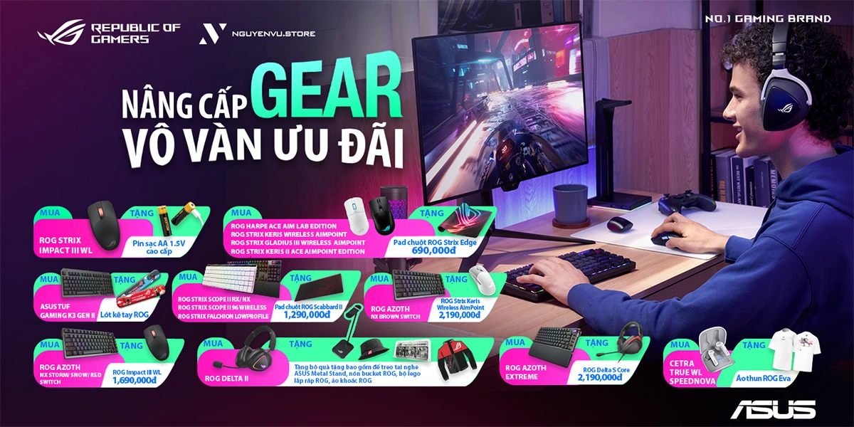 Nâng cấp gear Asus/Asus ROG với vô vàn ưu đãi | Nguyễn Vũ Store