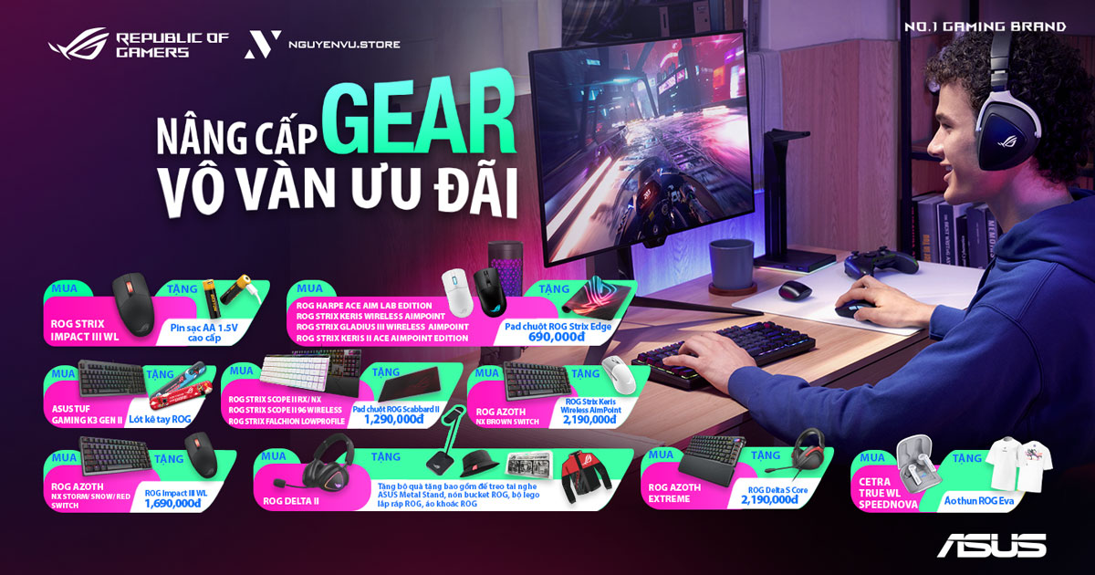 Nâng cấp gear Asus/Asus ROG với vô vàn ưu đãi | Nguyễn Vũ Store