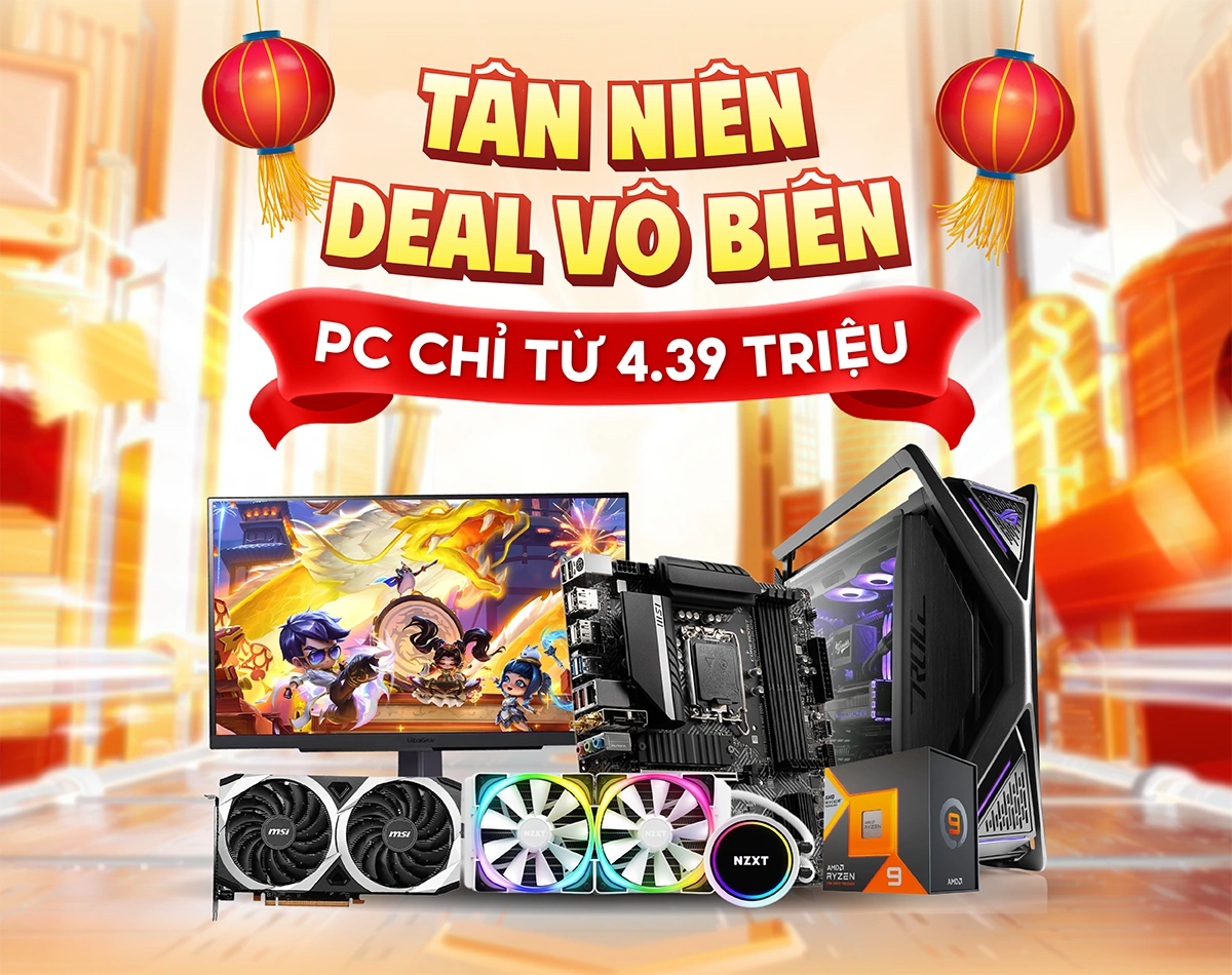 Tân niên build PC rước Deal vô biên tại Nguyễn Vũ Store