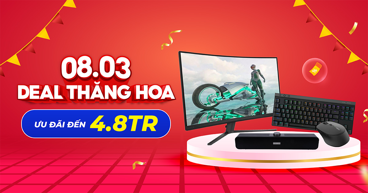 8-3 DEAL THĂNG HOA | Ưu đãi đến 4.8 TRIỆU