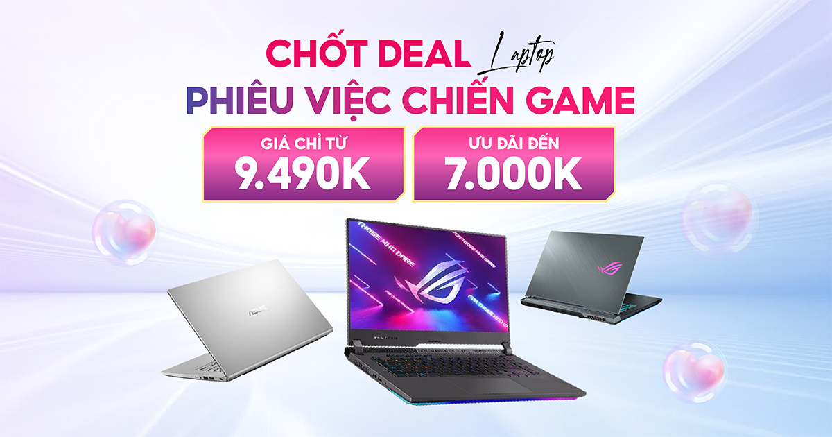 Chốt deal laptop ưu đãi đến 7 triệu | Nguyễn Vũ Store