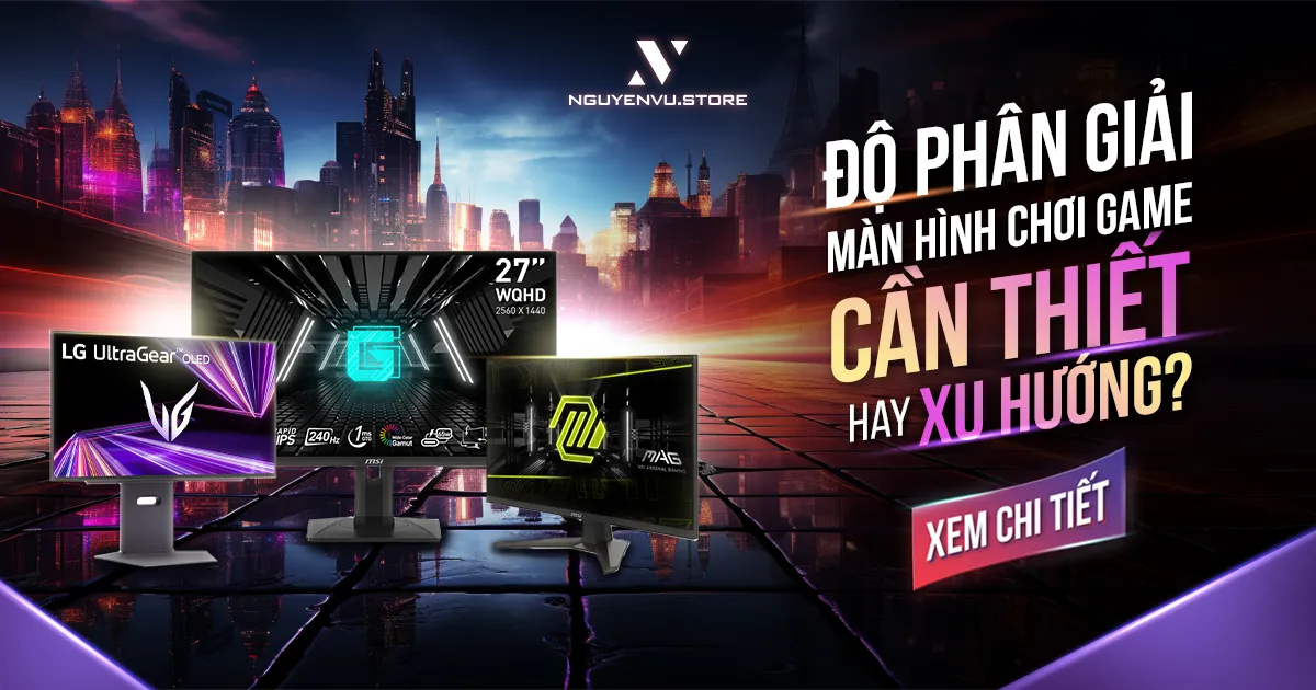 Độ phân giải màn hình khi chơi game: Có thật sự cần thiết hay chỉ là xu hướng