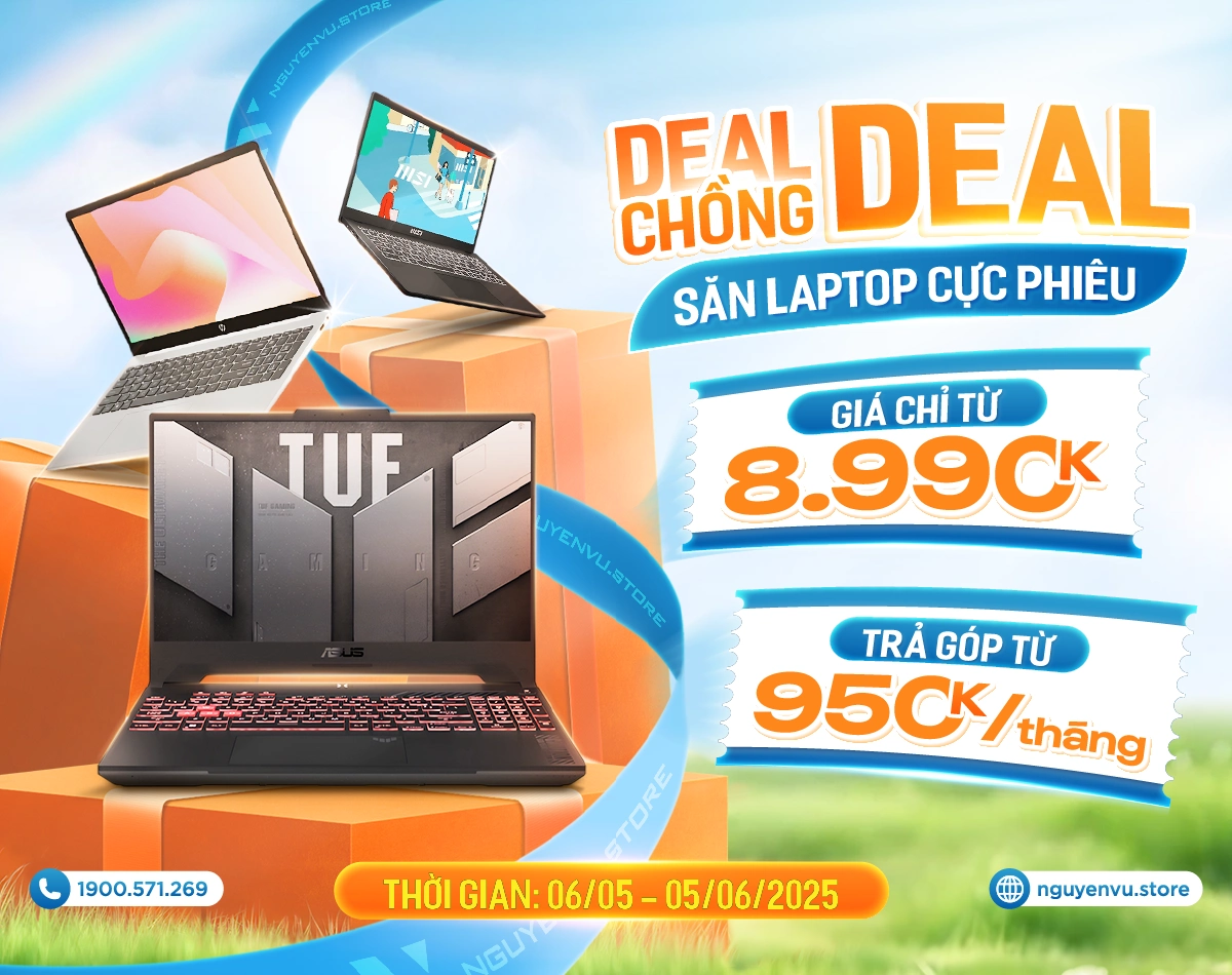 Deal Chồng Deal | Săn Laptop chỉ từ 8.990K tại Nguyễn Vũ Store