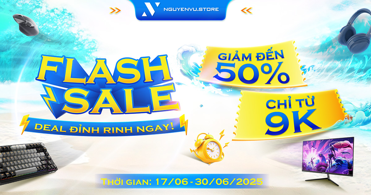 FLASH SALE: Deal Đỉnh Rinh Ngay! tại Nguyễn Vũ Store