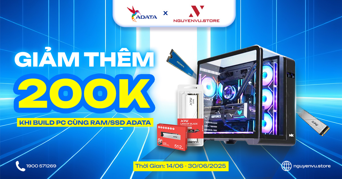 Build PC cùng RAM/SSD ADATA giảm thêm 200K | Nguyễn Vũ Store