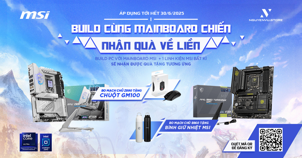 Build PC Cùng Mainboard MSI Z890/B860 - Nhận Quà Cực Hấp Dẫn