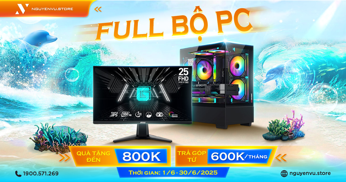 Build PC kèm màn hình nhận ngay Combo Gear đến 800K | Nguyễn Vũ Store