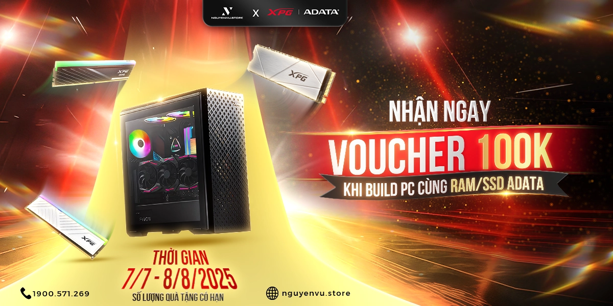 [Nguyễn Vũ x ADATA] Build PC rước voucher 100.000 VND