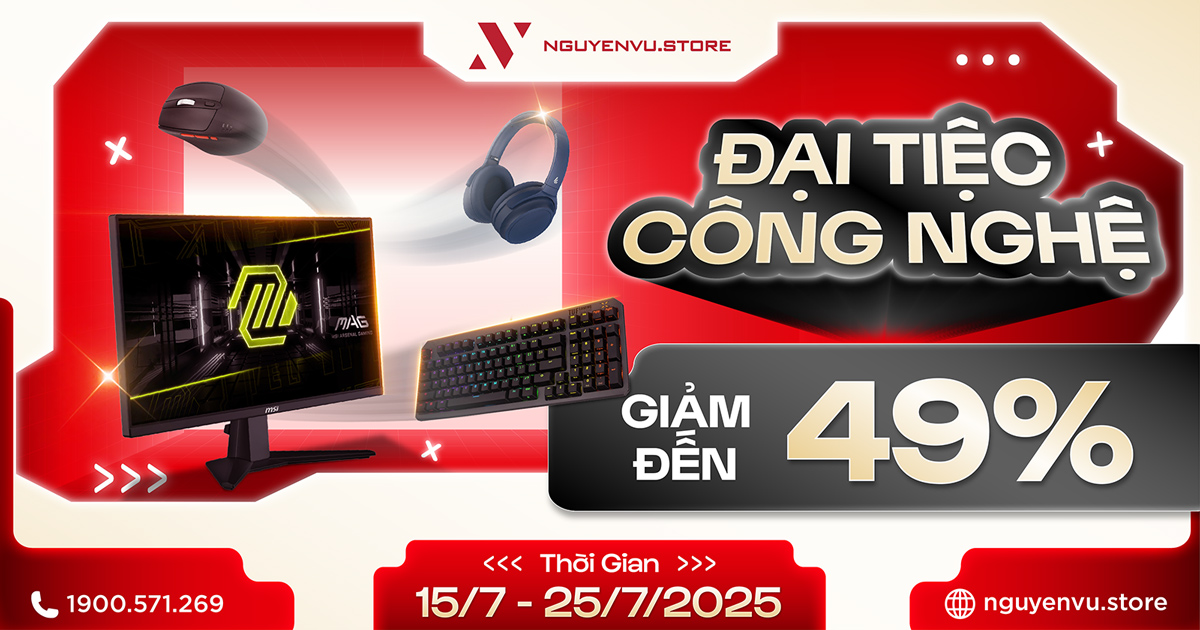 Đại Tiệc Công Nghệ - Ưu đãi đến 49% | Nguyễn Vũ Store