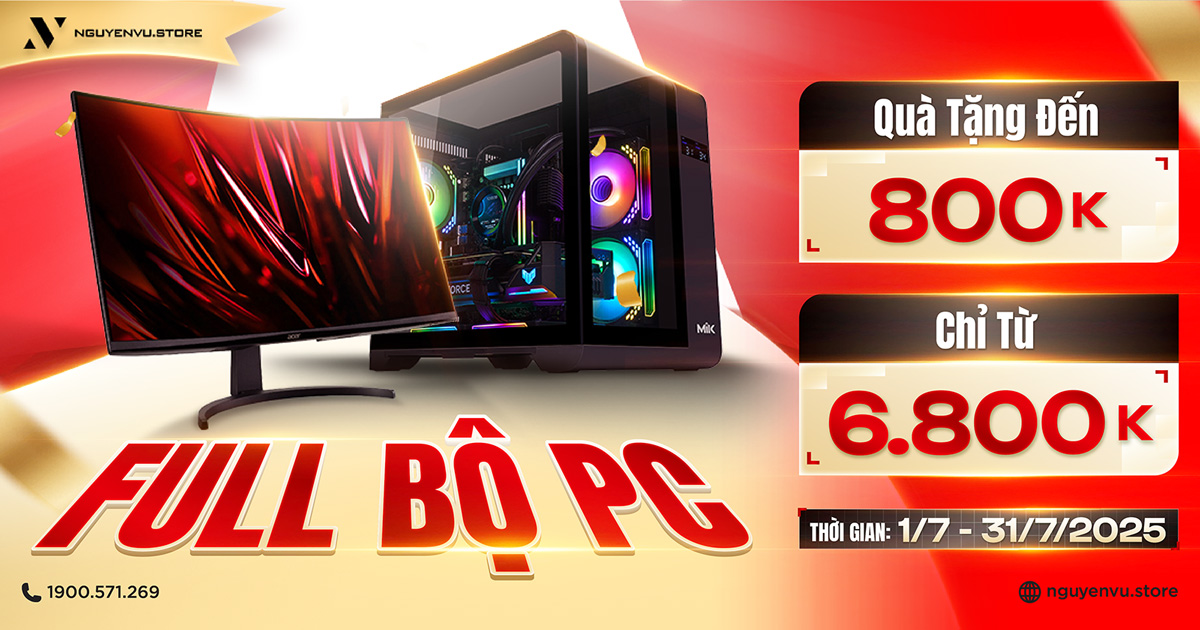Build PC kèm màn hình nhận ngay Combo Gear đến 800K | Nguyễn Vũ Store