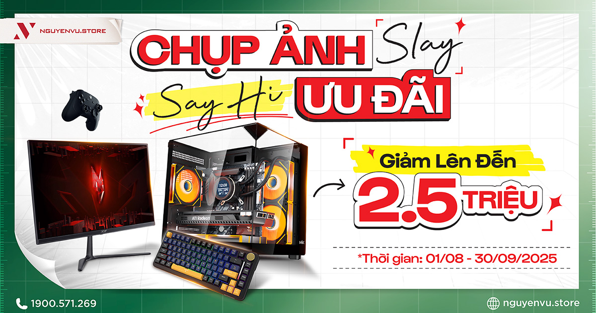 Check-in Tại Nguyễn Vũ Store Nhận Ưu Đãi Lên Đến 2.5 TRIỆU