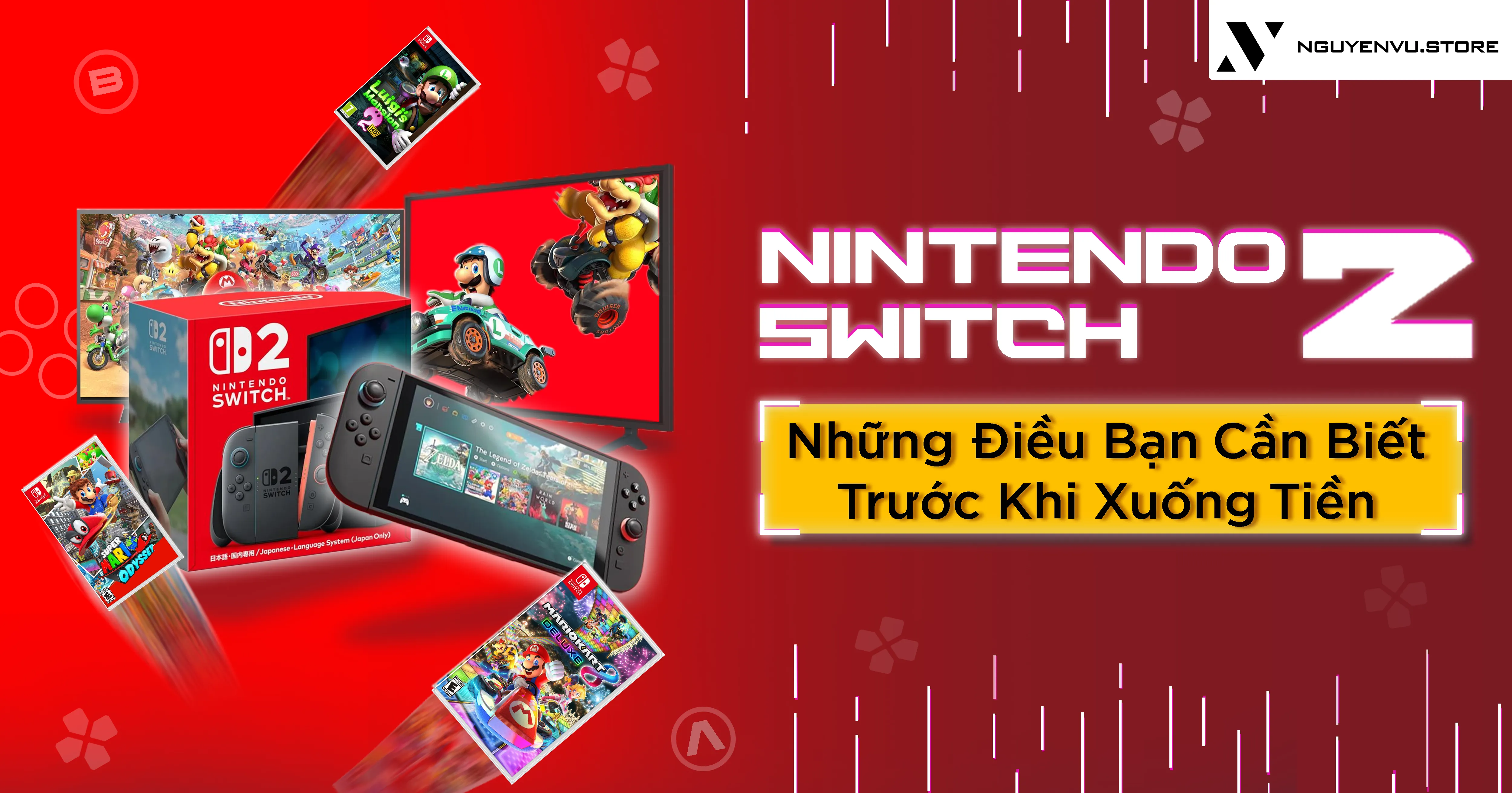 Nintendo Switch 2: Những Điều Bạn Cần Biết Trước Khi Xuống Tiền