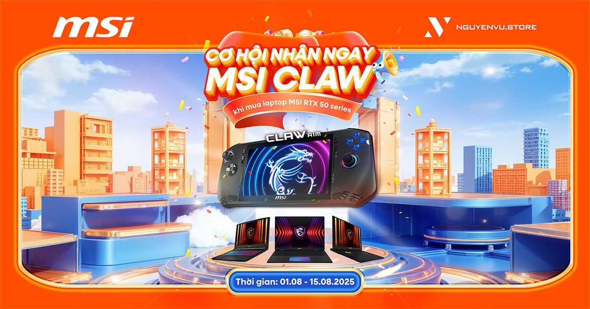 Mua laptop MSI RTX 50 Series - Cơ hội trúng MSI Claw A1M