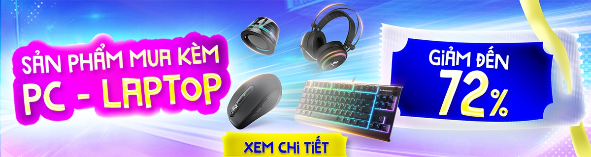 Sản phẩm mua kèm PC - Laptop ưu đãi đến 72% | Nguyễn Vũ Store