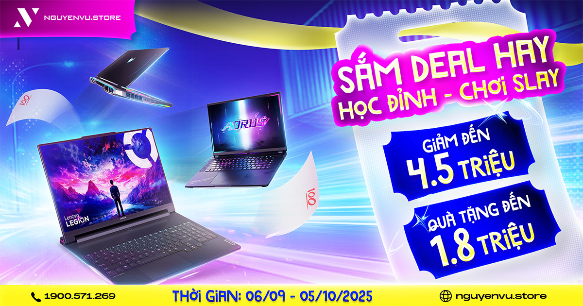 Laptop ưu đãi đến 4.5 triệu, quà tặng đến 1.8 triệu | Nguyễn Vũ Store