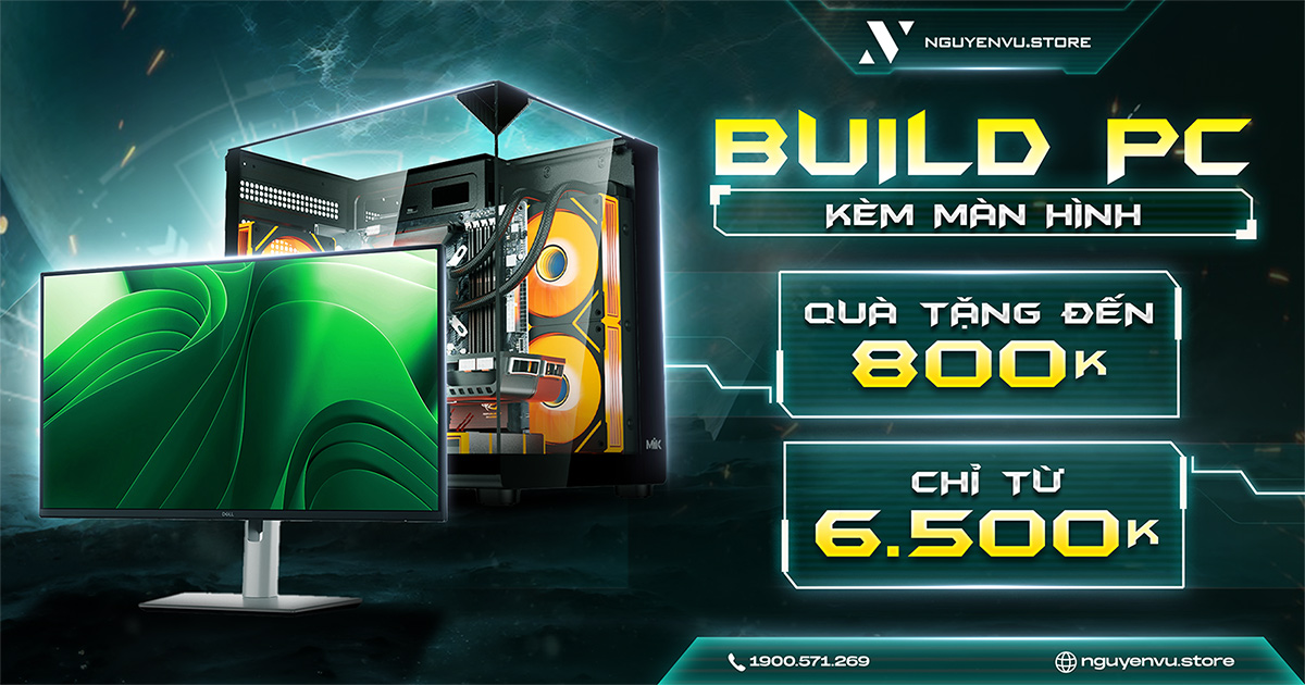 Build PC kèm màn hình tặng Combo Gear lên đến 800K | Nguyễn Vũ Store