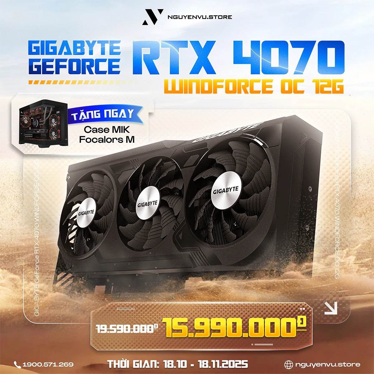 Mua VGA GIGABYTE GeForce RTX 4070 WINDFORCE OC 12G nhận ngay ưu đãi 3.600.000 đ và case MIK Focalors M