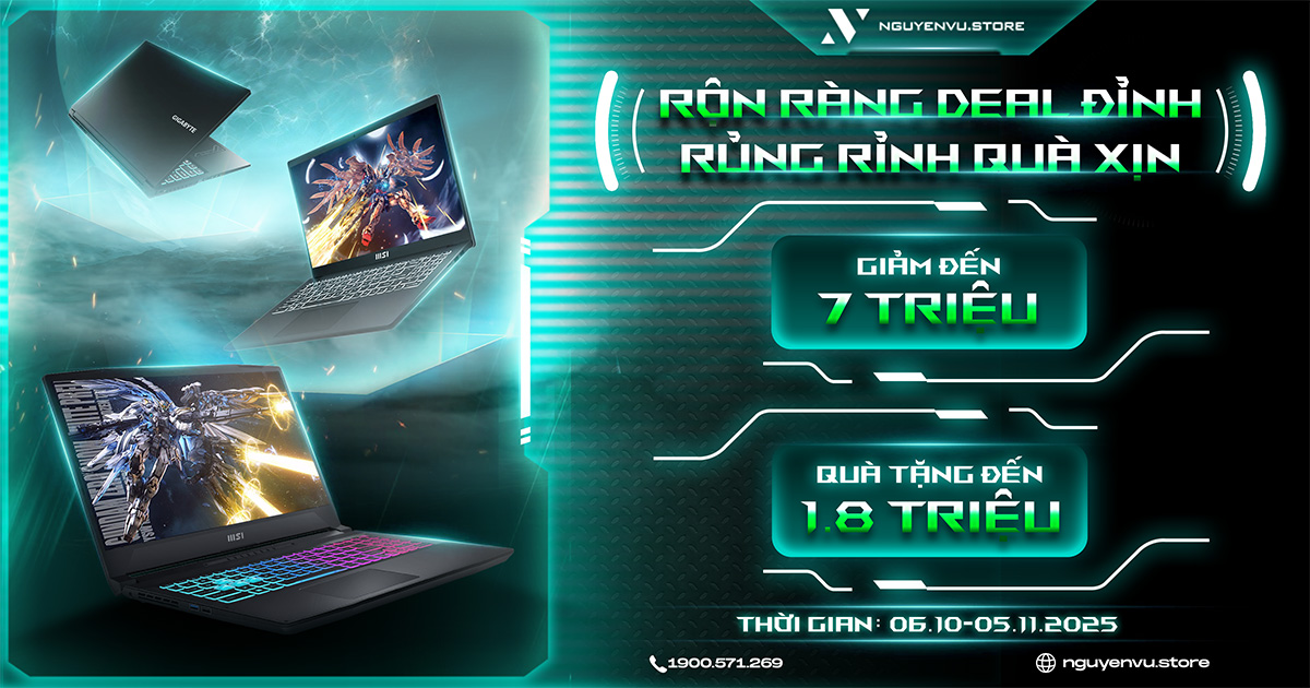 Laptop Ưu Đãi Đến 7 Triệu, Quà Tặng Đến 1.8 Triệu | Nguyễn Vũ Store