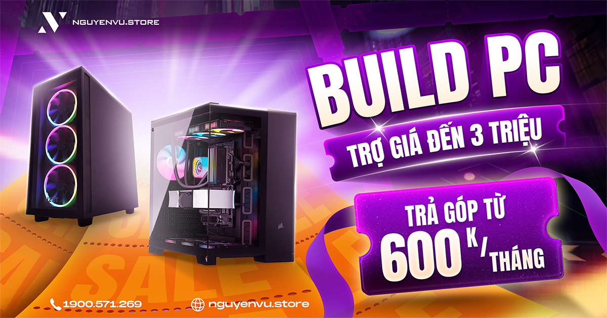 Build PC trợ giá lên đến 3 TRIỆU đồng | Nguyễn Vũ Store