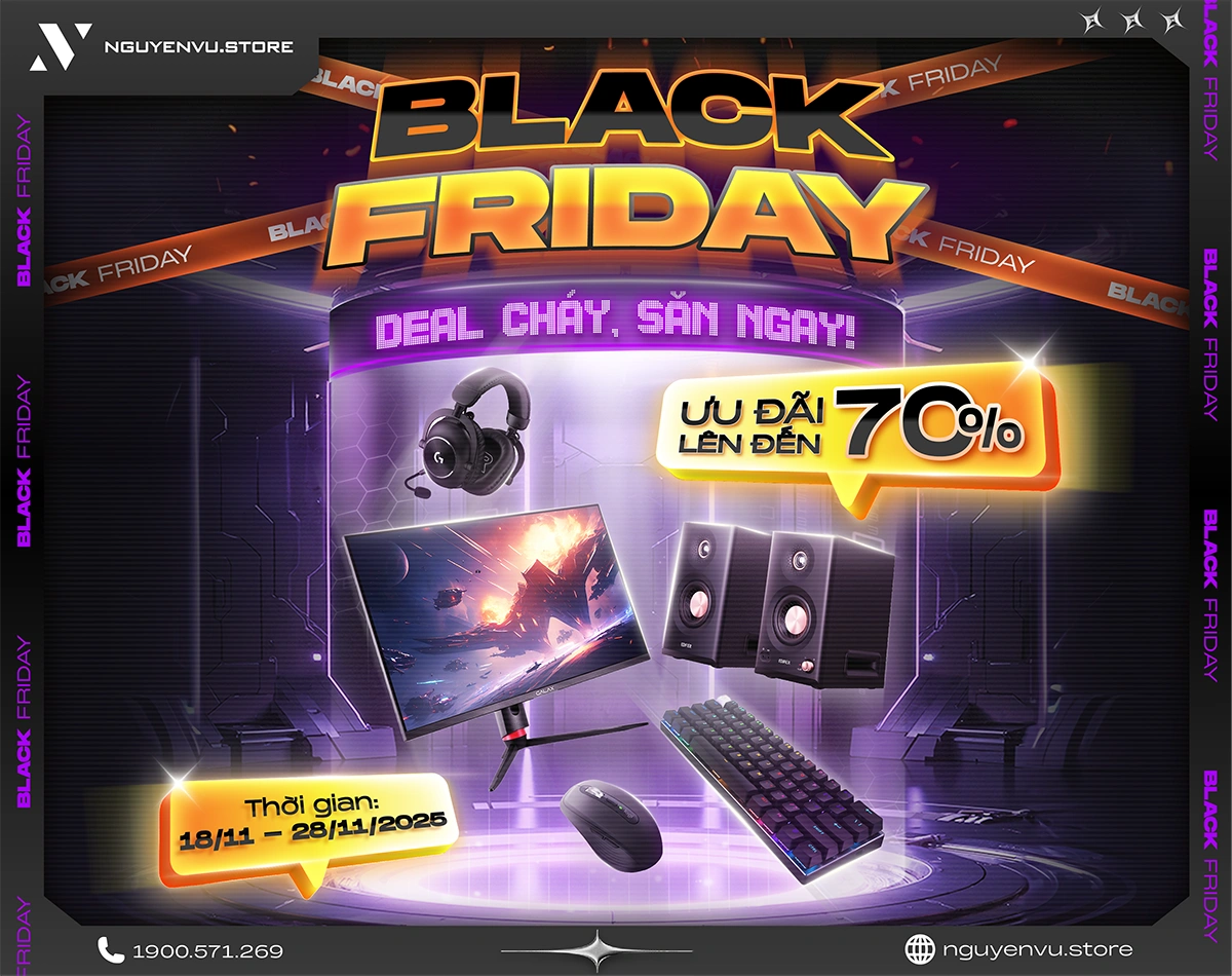 Black Friday 2025: Ưu Đãi Đến 70% | Nguyễn Vũ Store