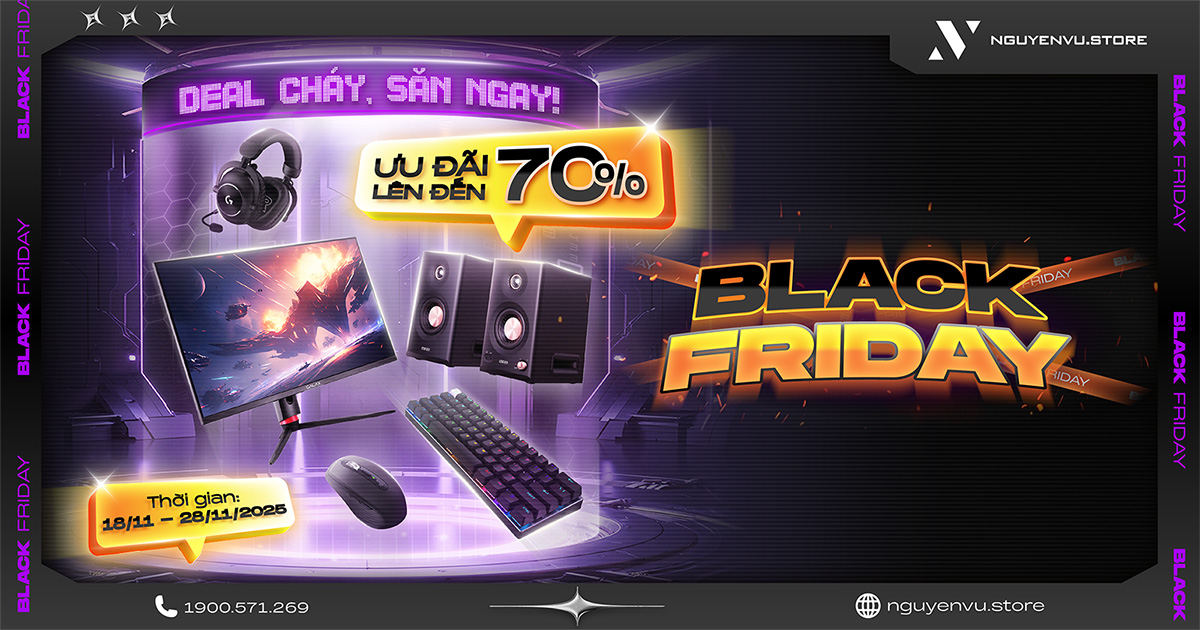 Black Friday 2025: Ưu Đãi Đến 70% | Nguyễn Vũ Store