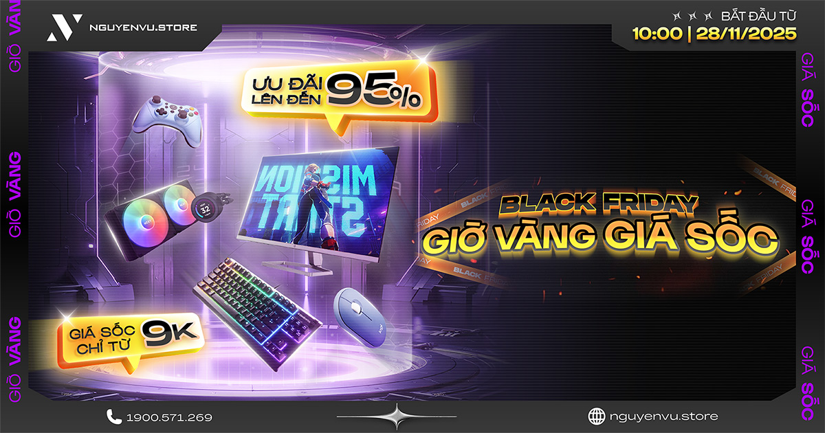 Black Friday 2025 | Giờ Vàng Giá Sốc - Chỉ Từ 9K | Nguyễn Vũ Store
