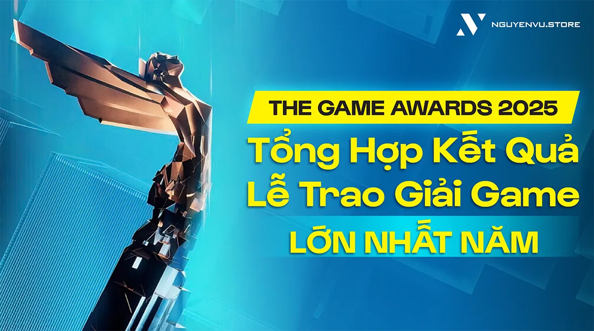 The Game Awards 2025: Tổng Hợp Kết Quả Lễ Trao Giải Game Lớn Nhất Năm
