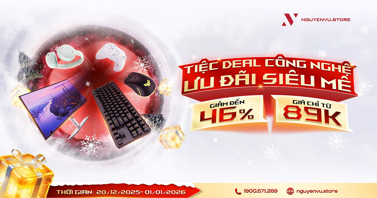Tiệc Deal Công Nghệ: Ưu Đãi Đến 46% | Nguyễn Vũ Store