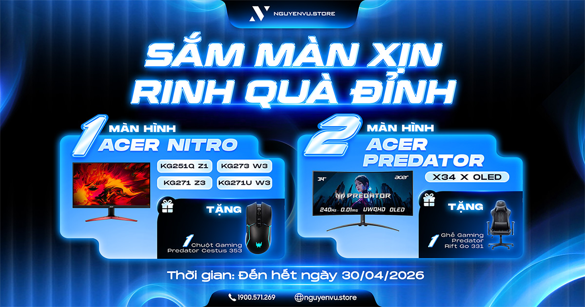 Mua màn hình gaming Acer - Tặng quà đến 8 triệu đồng | Nguyễn Vũ Store
